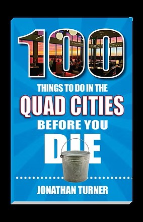 100 Things to Do in the Quad Cities